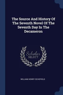 The Source And History Of The Seventh Novel Of ... 1377253597 Book Cover