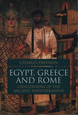 Egypt, Greece, and Rome: Civilizations of the A... 0198721943 Book Cover