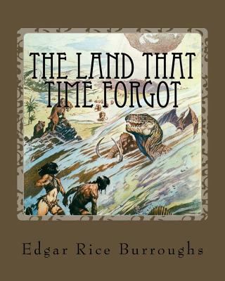 The Land That Time Forgot 153530362X Book Cover