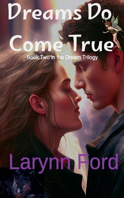 Dreams Do Come True B0DJQBZ4PB Book Cover