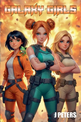 Galaxy Girls 1067381902 Book Cover