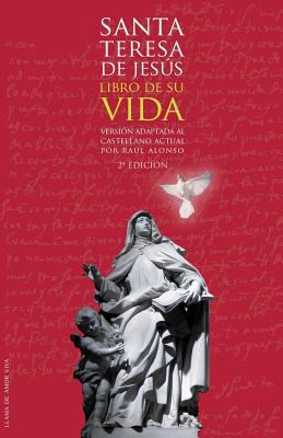 Libro de su vida: Adaptado al castellano actual [Spanish] 1480215449 Book Cover