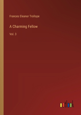 A Charming Fellow: Vol. 3 3368720732 Book Cover