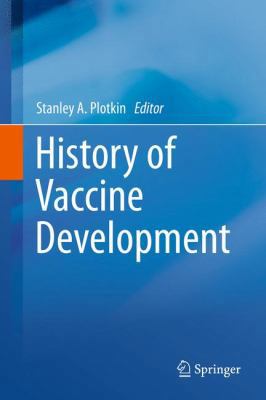 History of Vaccine Development 1441913386 Book Cover