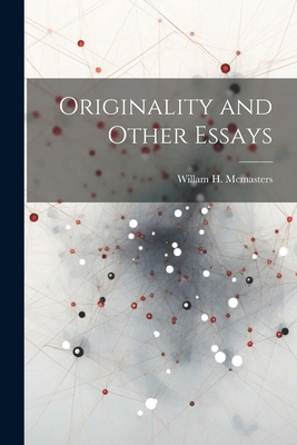 Originality and Other Essays 102211882X Book Cover