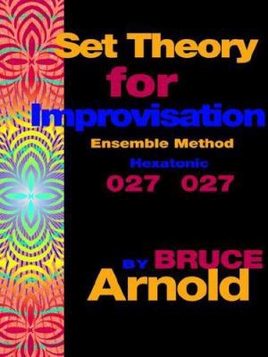 Set Theory for Improvisation Ensemble Method: H... 1594899215 Book Cover
