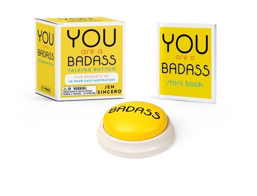 You Are a Badass(r) Talking Button: Five Nugget... 0762460083 Book Cover