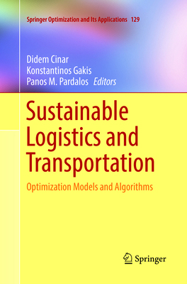 Sustainable Logistics and Transportation: Optim... 3319887343 Book Cover