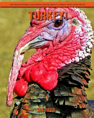 Turkey! An Educational Children's Book about Turkey with Fun Facts