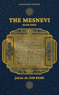 The Mesnevi: Book First [Large Print] 2357287098 Book Cover