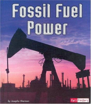 Fossil Fuel Power 0736824707 Book Cover