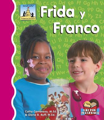 Frida Y Franco [Spanish] 1496603354 Book Cover