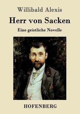 Herr von Sacken: Eine geistliche Novelle [German] 3843099847 Book Cover