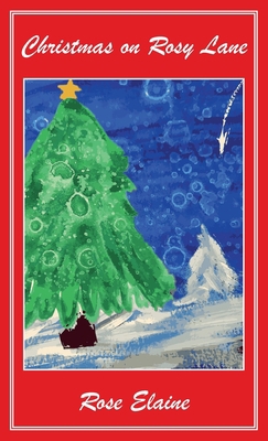 Christmas on Rosy Lane 1951165616 Book Cover