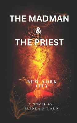 The Madman & the Priest: New York City B0CLH7742G Book Cover