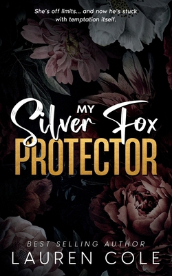 My Silver Fox Protector: An Age-Gap Romantic Su... B0FGNBC3BT Book Cover