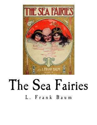 The Sea Fairies 1979718040 Book Cover