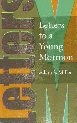 Letters to a Young Mormon 0842528563 Book Cover