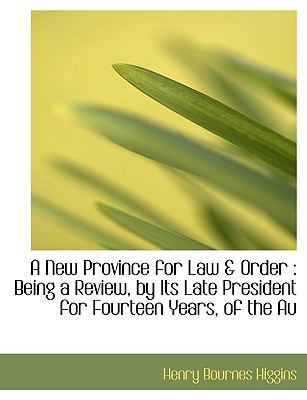 A New Province for Law & Order: Being a Review,... 1115072803 Book Cover