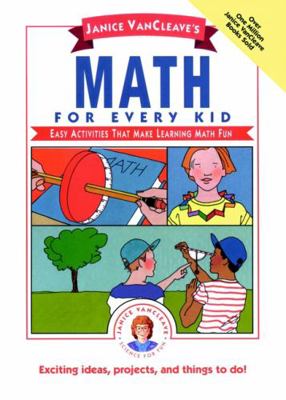 Janice Vancleave's Math for Every Kid: Easy Act... 0471546933 Book Cover