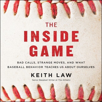 The Inside Game: Bad Calls, Strange Moves, and ... 1094119423 Book Cover