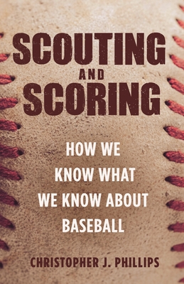 Scouting and Scoring: How We Know What We Know ... 0691180210 Book Cover