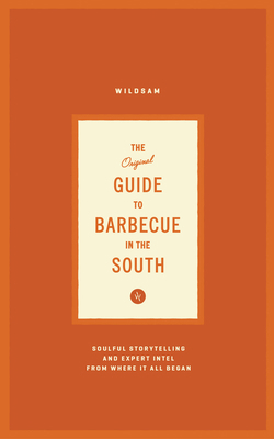 Wildsam Field Guides: Southern Barbecue 1532374003 Book Cover
