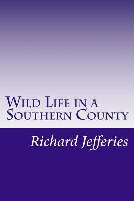 Wild Life in a Southern County 150108951X Book Cover