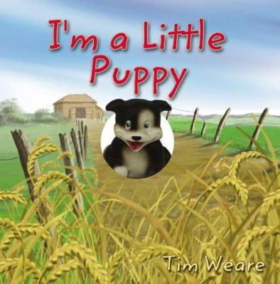 I'm a Little Puppy 1903840597 Book Cover