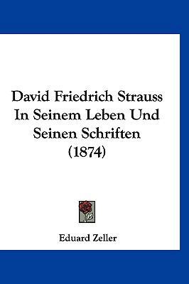 David Friedrich Strauss in Seinem Leben Und Sei... [German] 1160478414 Book Cover