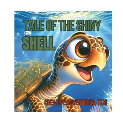 Tale of the Shiny Shell            Book Cover