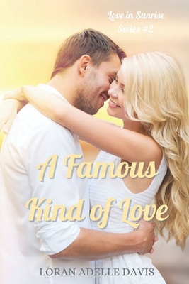 A Famous Kind of Love 0998795682 Book Cover