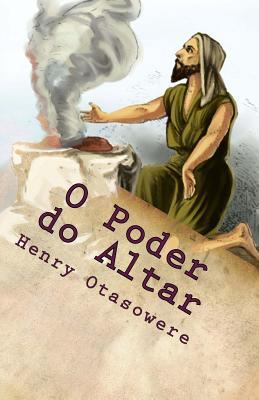 O Poder do Altar [Portuguese] 1523770147 Book Cover