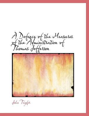 A Defence of the Measures of the Administration... [Large Print] 0554512777 Book Cover