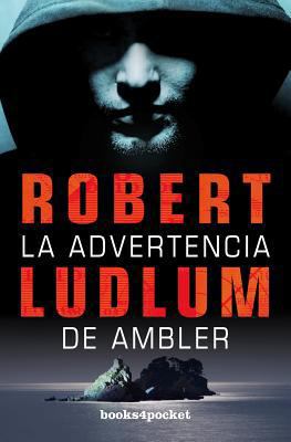 La Advertencia de Ambler = The Ambler Warning [Spanish] 8415139551 Book Cover