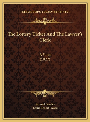 The Lottery Ticket And The Lawyer's Clerk: A Fa... 1169532489 Book Cover