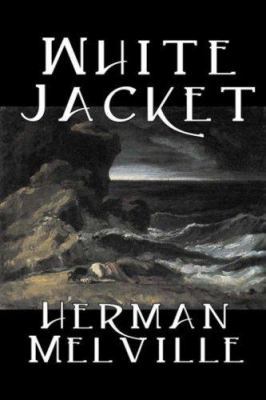 White Jacket by Herman Melville, Fiction, Class... 1598183885 Book Cover