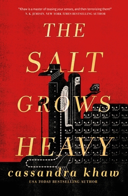 The Salt Grows Heavy 1250830915 Book Cover