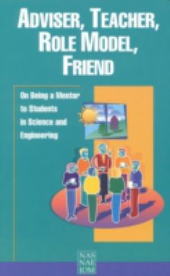 Adviser, Teacher, Role Model, Friend: On Being ... 0309063639 Book Cover