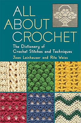 All about Crochet 1564779068 Book Cover