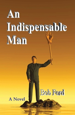 An Indispensable Man 0976652404 Book Cover