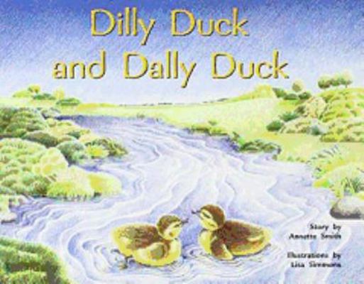 Dilly Duck and Dally Duck: Individual Student E... 0763560189 Book Cover