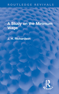 A Study on the Minimum Wage 1032182830 Book Cover