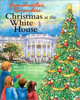 Grandmother Remembers, Christmas at the White H... 0965768422 Book Cover