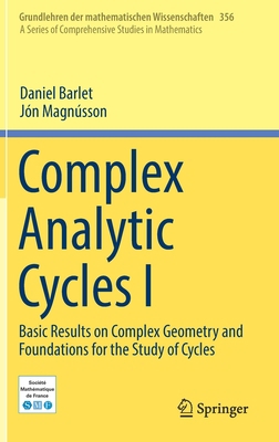 Complex Analytic Cycles I: Basic Results on Com... 3030311627 Book Cover