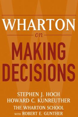 Wharton on Making Decisions 0471689386 Book Cover