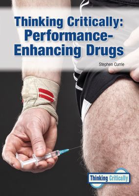 Thinking Critically: Performance-Enhancing Drugs 1682823393 Book Cover