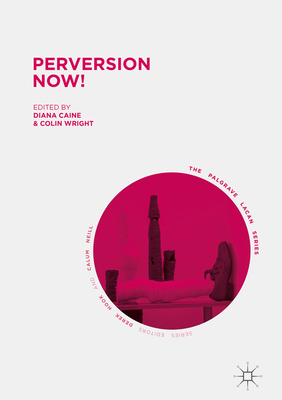 Perversion Now! 3319472704 Book Cover