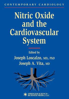 Nitric Oxide and the Cardiovascular System 1617371017 Book Cover