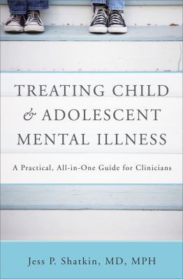 Treating Child & Adolescent Mental Illness: A P... 0393705455 Book Cover